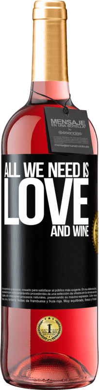 29,95 € | Vino Rosado Edición ROSÉ All we need is love and wine Etiqueta Negra. Etiqueta personalizable Vino joven Cosecha 2025 Tempranillo