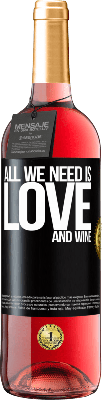 29,95 € | Vino rosato Edizione ROSÉ All we need is love and wine Etichetta Nera. Etichetta personalizzabile Vino giovane Raccogliere 2025 Tempranillo