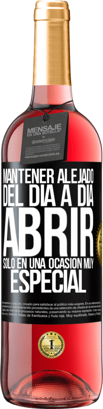 29,95 € | Vino Rosado Edición ROSÉ Mantener alejado del día a día. Abrir sólo en una ocasión muy especial Etiqueta Negra. Etiqueta personalizable Vino joven Cosecha 2024 Tempranillo