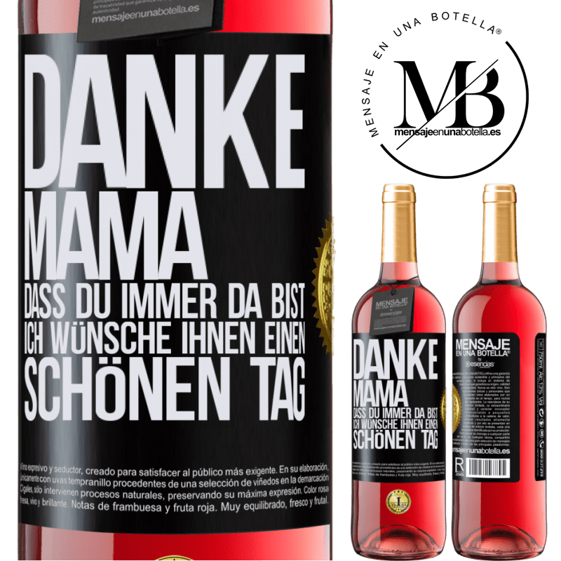 29,95 € Kostenloser Versand | Roséwein ROSÉ Ausgabe Danke, Mama, dass du immer da bist. Ich wünsche dir einen schönen Tag Schwarzes Etikett. Anpassbares Etikett Junger Wein Ernte 2023 Tempranillo