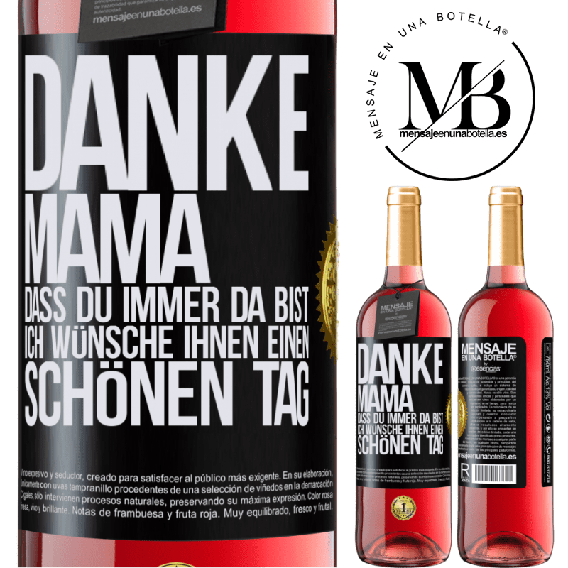 29,95 € Kostenloser Versand | Roséwein ROSÉ Ausgabe Danke, Mama, dass du immer da bist. Ich wünsche dir einen schönen Tag Schwarzes Etikett. Anpassbares Etikett Junger Wein Ernte 2025 Tempranillo