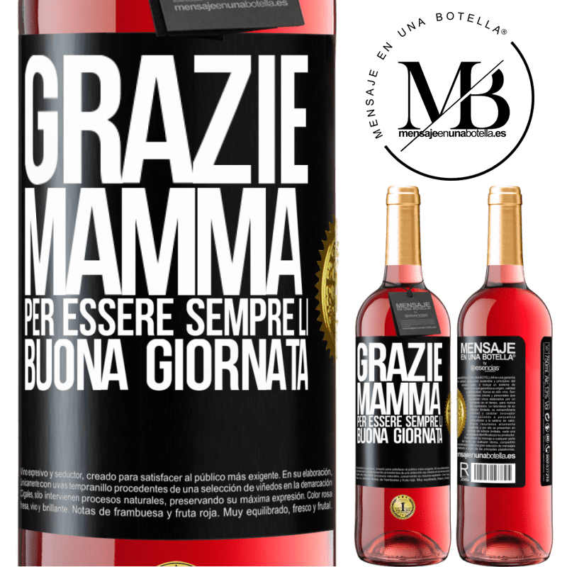 29,95 € Spedizione Gratuita | Vino rosato Edizione ROSÉ Grazie mamma, per essere sempre lì. Buona giornata Etichetta Nera. Etichetta personalizzabile Vino giovane Raccogliere 2023 Tempranillo