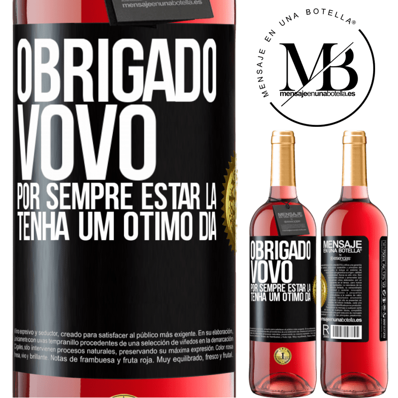 29,95 € Envio grátis | Vinho rosé Edição ROSÉ Obrigado vovô, por sempre estar lá. Tenha um ótimo dia Etiqueta Preta. Etiqueta personalizável Vinho jovem Colheita 2023 Tempranillo