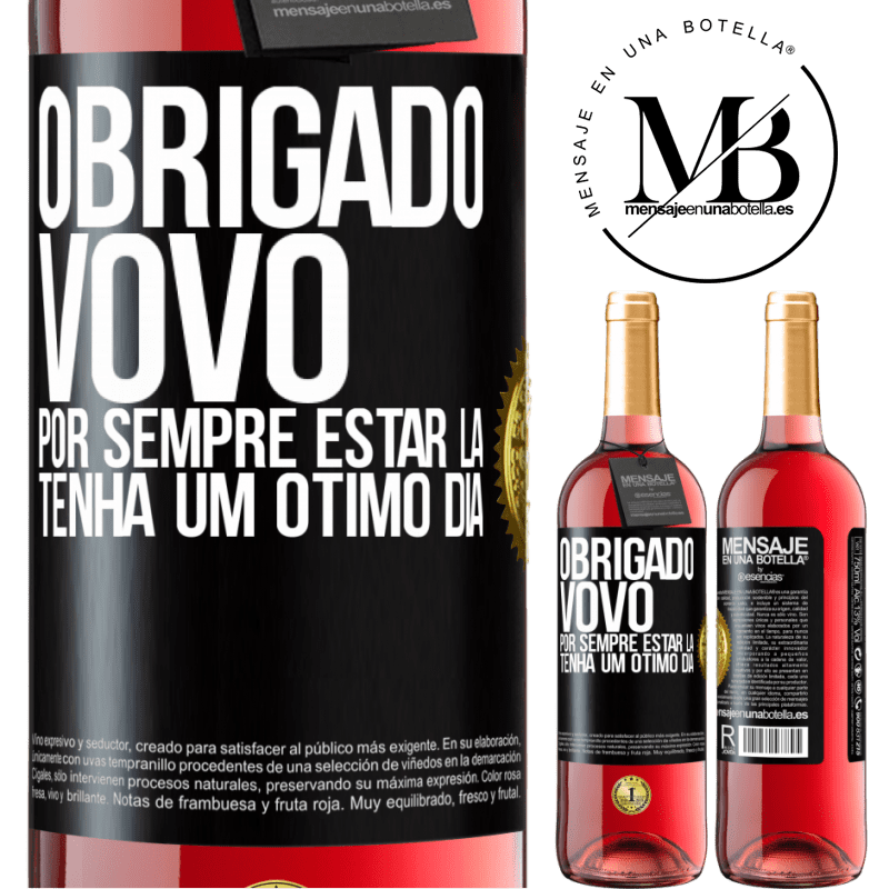 29,95 € Envio grátis | Vinho rosé Edição ROSÉ Obrigado vovô, por sempre estar lá. Tenha um ótimo dia Etiqueta Preta. Etiqueta personalizável Vinho jovem Colheita 2025 Tempranillo