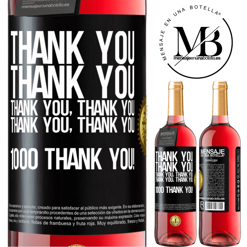 29,95 € Free Shipping | Rosé Wine ROSÉ Edition Thank you, Thank you, Thank you, Thank you, Thank you, Thank you 1000 Thank you! Black Label. Customizable label Young wine Harvest 2023 Tempranillo