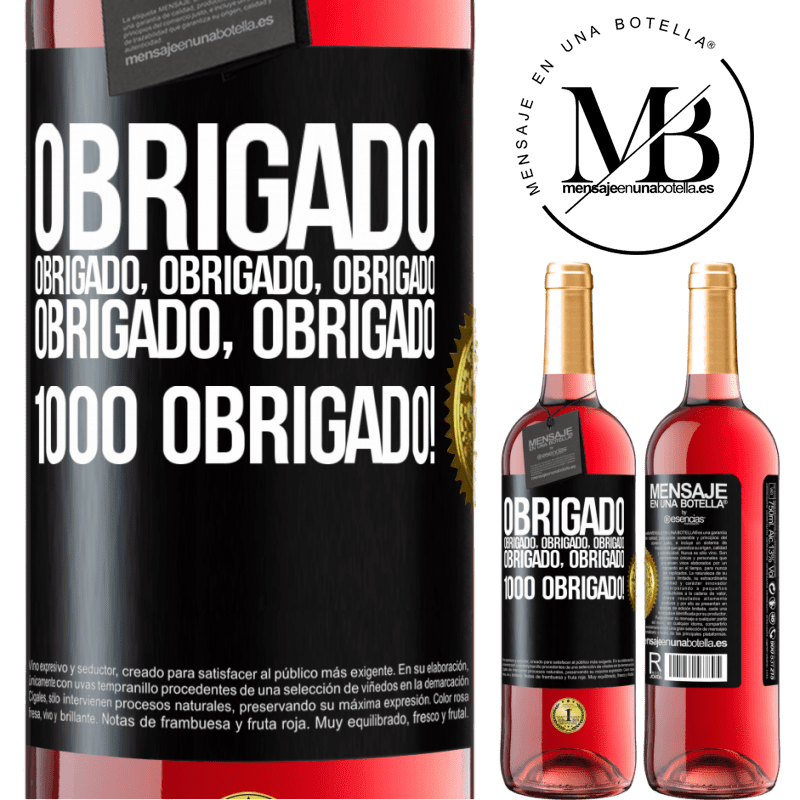 29,95 € Envio grátis | Vinho rosé Edição ROSÉ Obrigado, obrigado, obrigado, obrigado, obrigado, obrigado 1000 obrigado! Etiqueta Preta. Etiqueta personalizável Vinho jovem Colheita 2023 Tempranillo