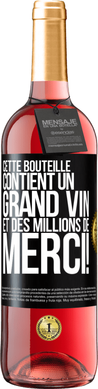 29,95 € Envoi gratuit | Vin rosé Édition ROSÉ Cette bouteille contient un grand vin et des millions de MERCI! Étiquette Noire. Étiquette personnalisable Vin jeune Récolte 2025 Tempranillo