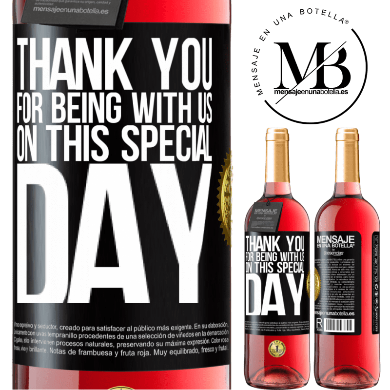 29,95 € Free Shipping | Rosé Wine ROSÉ Edition Thank you for being with us on this special day Black Label. Customizable label Young wine Harvest 2021 Tempranillo