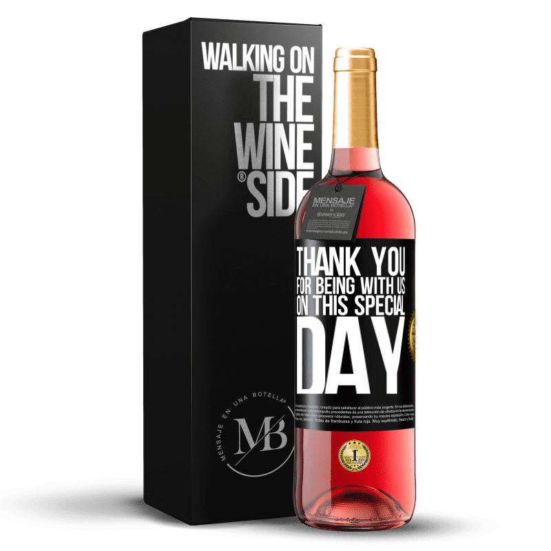 29,95 € Free Shipping | Rosé Wine ROSÉ Edition Thank you for being with us on this special day Black Label. Customizable label Young wine Harvest 2023 Tempranillo