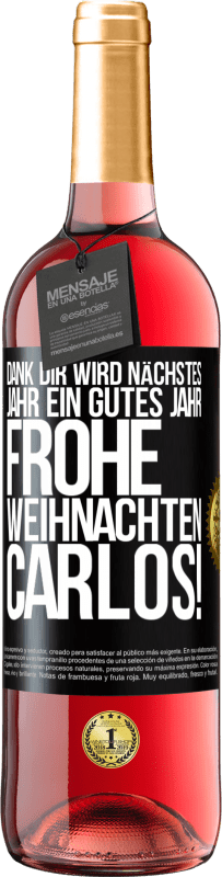 29,95 € | Roséwein ROSÉ Ausgabe Dank dir wird nächstes Jahr ein gutes Jahr. Frohe Weihnachten Carlos! Schwarzes Etikett. Anpassbares Etikett Junger Wein Ernte 2024 Tempranillo