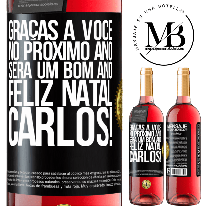 29,95 € Envio grátis | Vinho rosé Edição ROSÉ Graças a você no próximo ano será um bom ano. Feliz Natal, Carlos! Etiqueta Preta. Etiqueta personalizável Vinho jovem Colheita 2023 Tempranillo