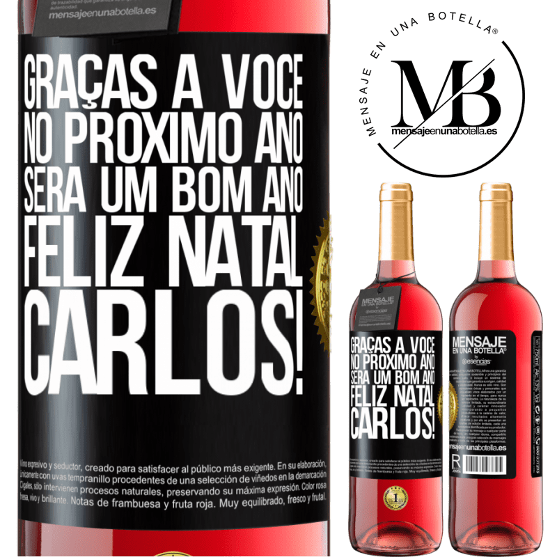 29,95 € Envio grátis | Vinho rosé Edição ROSÉ Graças a você no próximo ano será um bom ano. Feliz Natal, Carlos! Etiqueta Preta. Etiqueta personalizável Vinho jovem Colheita 2025 Tempranillo