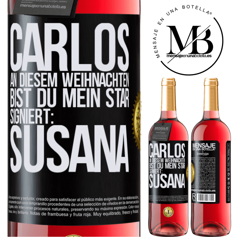 29,95 € Kostenloser Versand | Roséwein ROSÉ Ausgabe Carlos,diese Weihnachten bist du mein Star. Signiert:Susana Schwarzes Etikett. Anpassbares Etikett Junger Wein Ernte 2023 Tempranillo