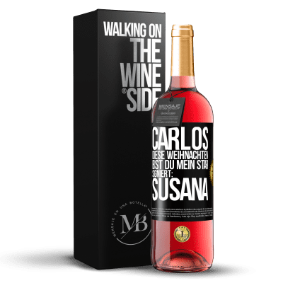 «Carlos,diese Weihnachten bist du mein Star. Signiert:Susana» ROSÉ Ausgabe