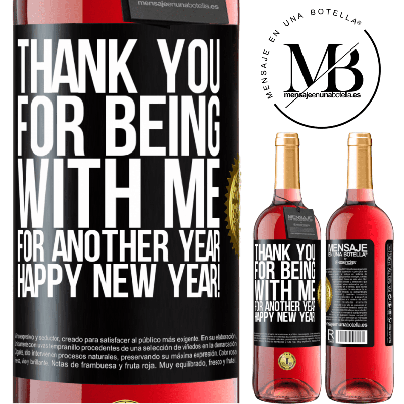 29,95 € Free Shipping | Rosé Wine ROSÉ Edition Thank you for being with me for another year. Happy New Year! Black Label. Customizable label Young wine Harvest 2021 Tempranillo