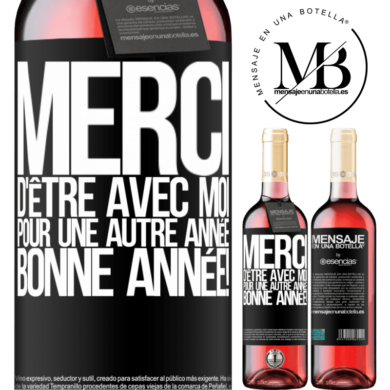 «Merci d'être avec moi une année de plus. Bonne année!» Édition ROSÉ