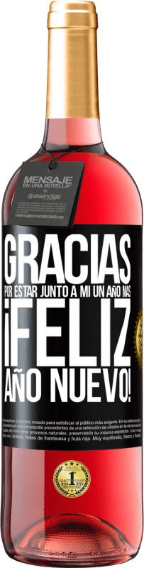 «Gracias por estar junto a mí un año más. Feliz Año Nuevo!» Edición ROSÉ