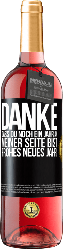 Kostenloser Versand | Roséwein ROSÉ Ausgabe Danke, dass du noch ein Jahr an meiner Seite bist. Frohes neues Jahr! Schwarzes Etikett. Anpassbares Etikett Junger Wein Ernte 2025 Tempranillo