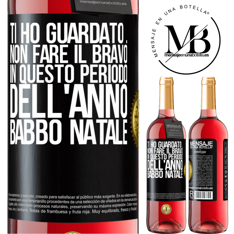 29,95 € Spedizione Gratuita | Vino rosato Edizione ROSÉ Ti ho guardato ... Non fare il bravo in questo periodo dell'anno. Babbo Natale Etichetta Nera. Etichetta personalizzabile Vino giovane Raccogliere 2023 Tempranillo