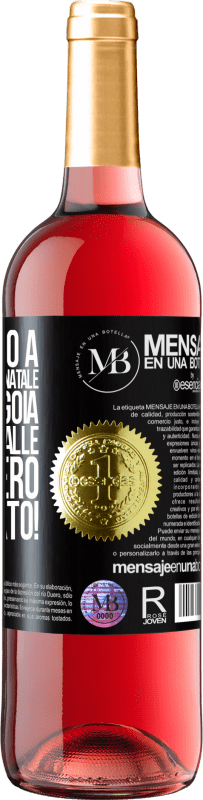 «Il prossimo a congratularsi con Natale di nuovo ingoia di nuovo le palle dell'albero. Sei avvisato!» Edizione ROSÉ
