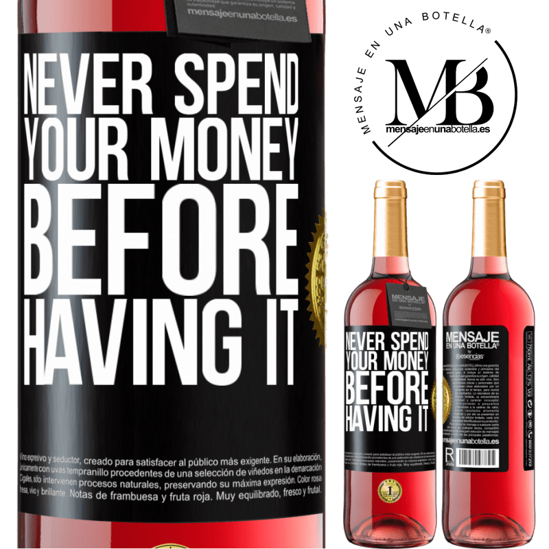 29,95 € Free Shipping | Rosé Wine ROSÉ Edition Never spend your money before having it Black Label. Customizable label Young wine Harvest 2021 Tempranillo
