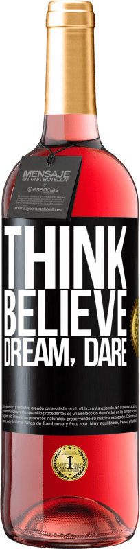 29,95 € Free Shipping | Rosé Wine ROSÉ Edition Think believe dream dare Black Label. Customizable label Young wine Harvest 2025 Tempranillo
