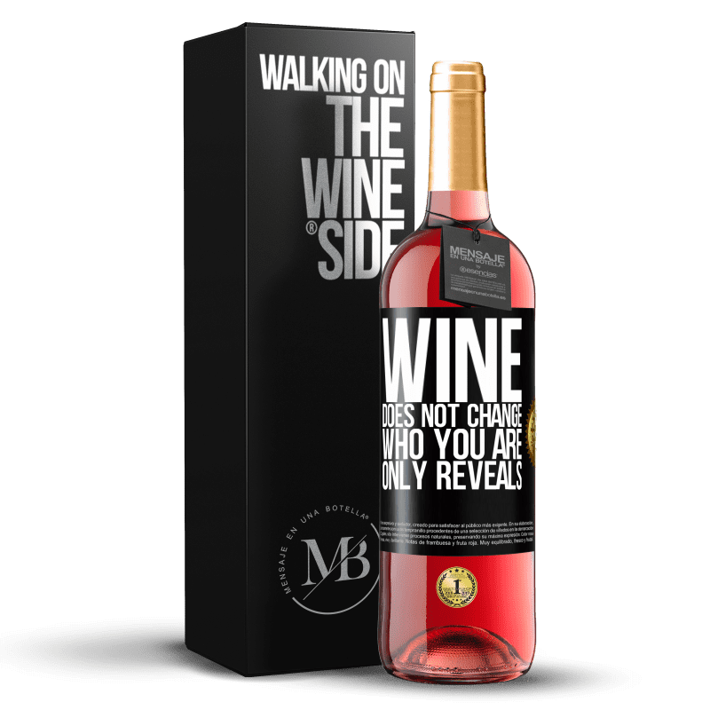 29,95 € Free Shipping | Rosé Wine ROSÉ Edition Wine does not change who you are. Only reveals Black Label. Customizable label Young wine Harvest 2021 Tempranillo