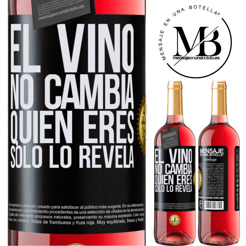 29,95 € Envío gratis | Vino Rosado Edición ROSÉ El Vino no cambia quien eres. Sólo lo revela Etiqueta Negra. Etiqueta personalizable Vino joven Cosecha 2023 Tempranillo