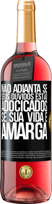 29,95 € | Vinho rosé Edição ROSÉ Não adianta se seus ouvidos estão adocicados se sua vida é amarga Etiqueta Preta. Etiqueta personalizável Vinho jovem Colheita 2024 Tempranillo