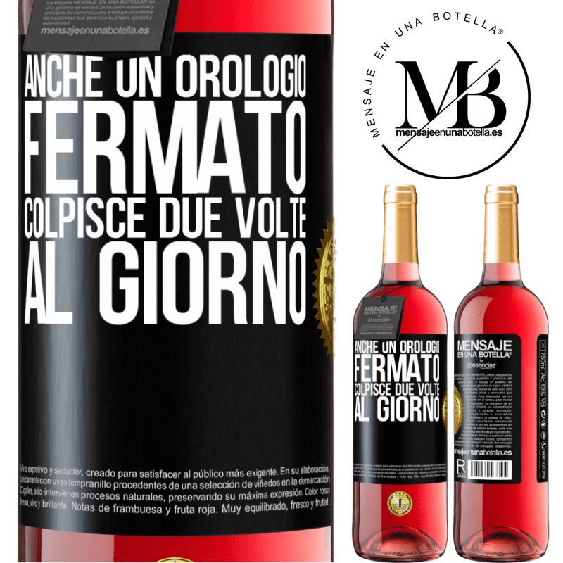 29,95 € Spedizione Gratuita | Vino rosato Edizione ROSÉ Anche un orologio fermato colpisce due volte al giorno Etichetta Nera. Etichetta personalizzabile Vino giovane Raccogliere 2023 Tempranillo