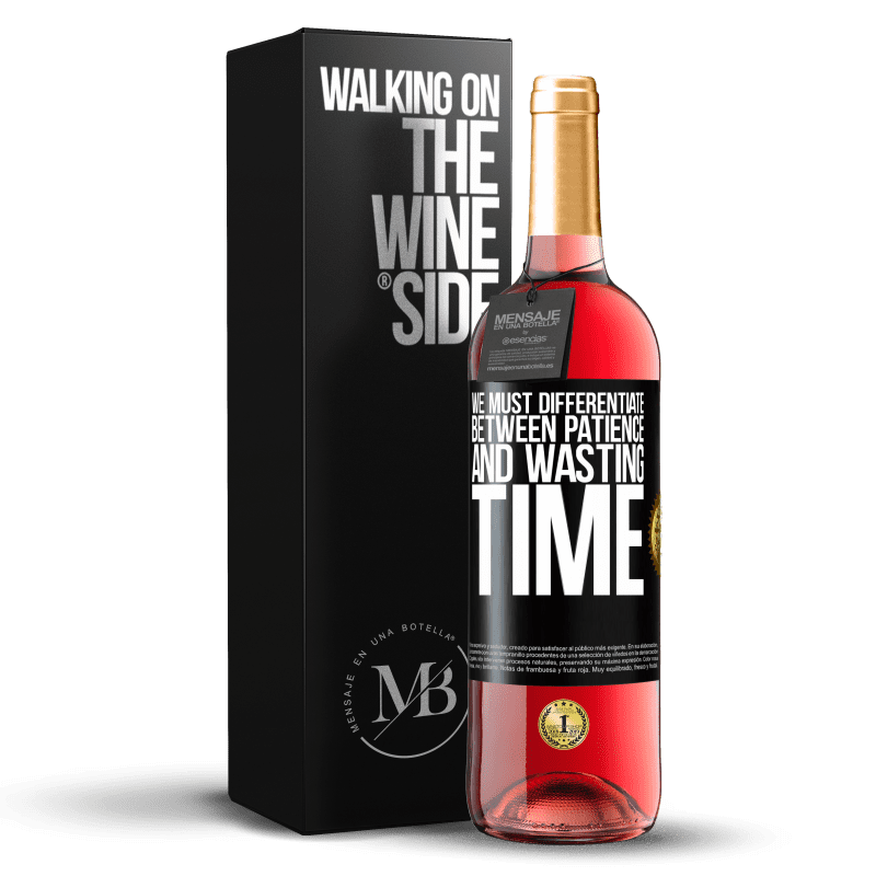 29,95 € Free Shipping | Rosé Wine ROSÉ Edition We must differentiate between patience and wasting time Black Label. Customizable label Young wine Harvest 2024 Tempranillo