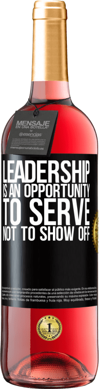 «Leadership is an opportunity to serve, not to show off» ROSÉ Edition