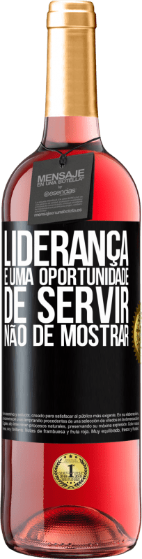 29,95 € Envio grátis | Vinho rosé Edição ROSÉ Liderança é uma oportunidade de servir, não de mostrar Etiqueta Preta. Etiqueta personalizável Vinho jovem Colheita 2023 Tempranillo