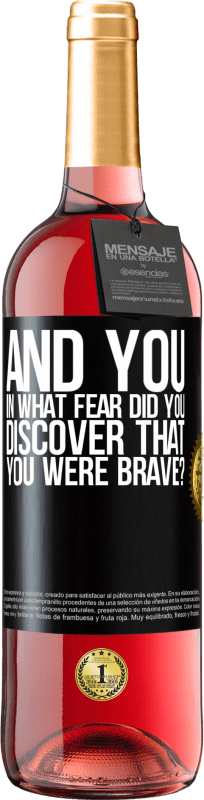 29,95 € Free Shipping | Rosé Wine ROSÉ Edition And you, in what fear did you discover that you were brave? Black Label. Customizable label Young wine Harvest 2023 Tempranillo