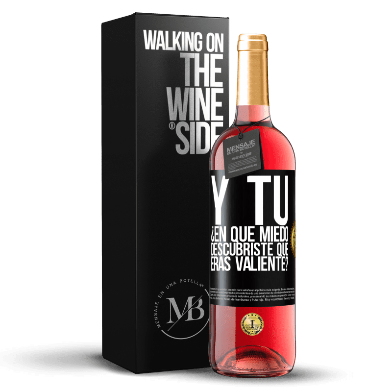 29,95 € Envío gratis | Vino Rosado Edición ROSÉ Y tú, ¿En qué miedo descubriste que eras valiente? Etiqueta Negra. Etiqueta personalizable Vino joven Cosecha 2024 Tempranillo