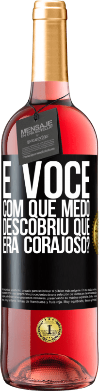 29,95 € | Vinho rosé Edição ROSÉ E você, com que medo descobriu que era corajoso? Etiqueta Preta. Etiqueta personalizável Vinho jovem Colheita 2024 Tempranillo