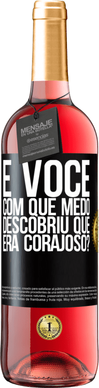 29,95 € Envio grátis | Vinho rosé Edição ROSÉ E você, com que medo descobriu que era corajoso? Etiqueta Preta. Etiqueta personalizável Vinho jovem Colheita 2025 Tempranillo