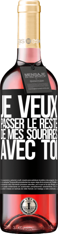 29,95 € | Vin rosé Édition ROSÉ Je veux passer le reste de mes sourires avec toi Étiquette Noire. Étiquette personnalisable Vin jeune Récolte 2024 Tempranillo