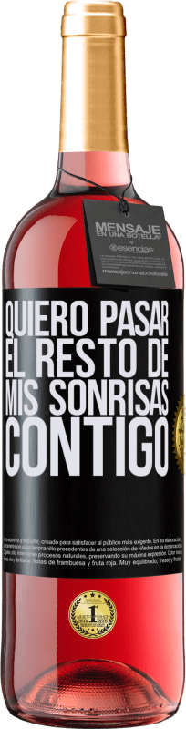 29,95 € | Vino Rosado Edición ROSÉ Quiero pasar el resto de mis sonrisas contigo Etiqueta Negra. Etiqueta personalizable Vino joven Cosecha 2023 Tempranillo