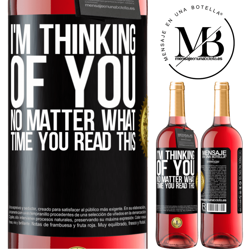 29,95 € Free Shipping | Rosé Wine ROSÉ Edition I'm thinking of you ... No matter what time you read this Black Label. Customizable label Young wine Harvest 2022 Tempranillo