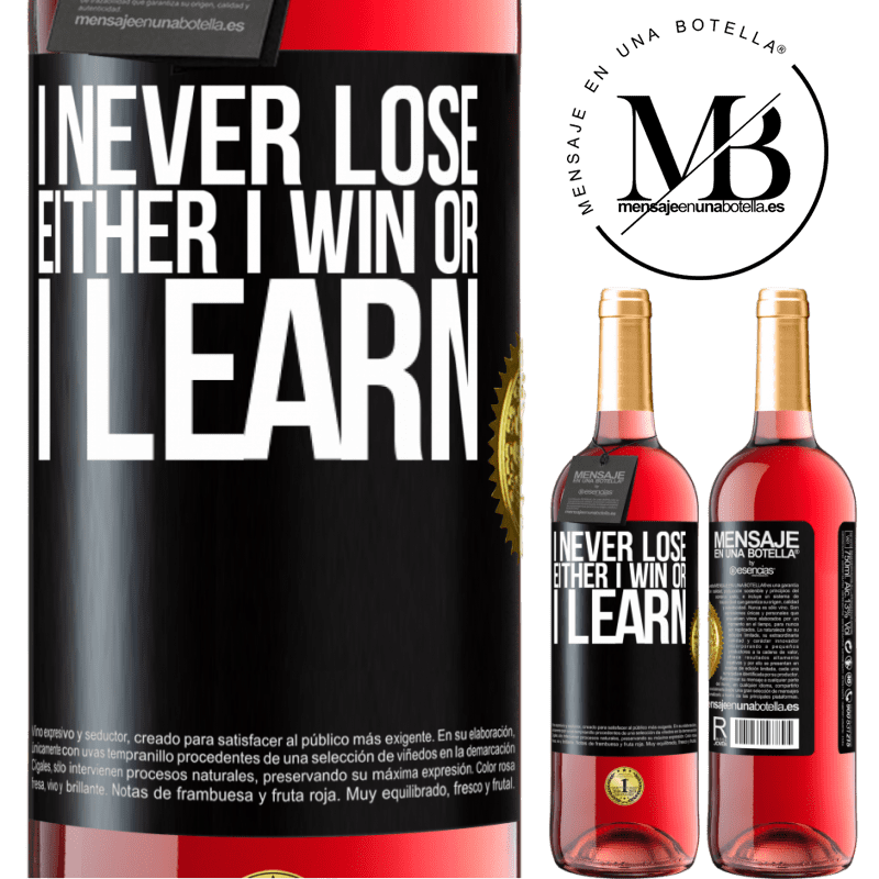 29,95 € Free Shipping | Rosé Wine ROSÉ Edition I never lose. Either I win or I learn Black Label. Customizable label Young wine Harvest 2021 Tempranillo