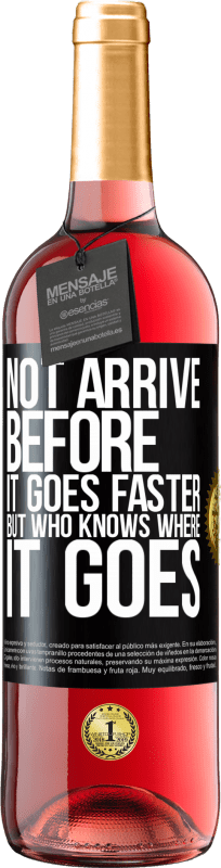 29,95 € Free Shipping | Rosé Wine ROSÉ Edition Not arrive before it goes faster, but who knows where it goes Black Label. Customizable label Young wine Harvest 2025 Tempranillo