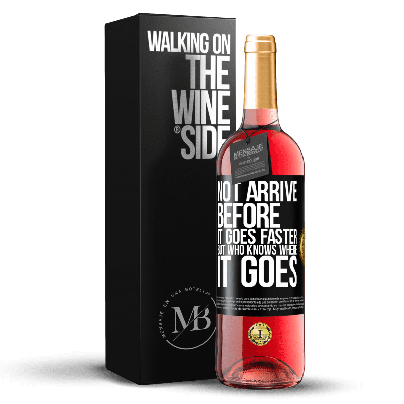 29,95 € Free Shipping | Rosé Wine ROSÉ Edition Not arrive before it goes faster, but who knows where it goes Black Label. Customizable label Young wine Harvest 2022 Tempranillo