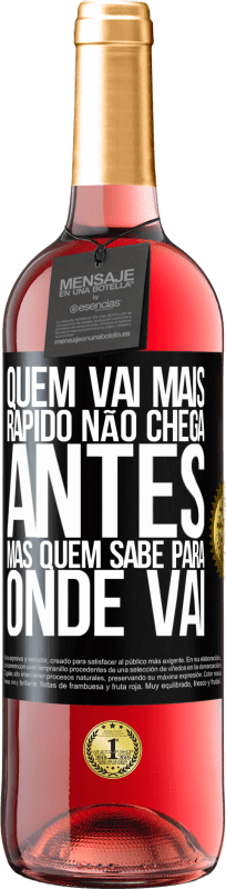 29,95 € | Vinho rosé Edição ROSÉ Quem vai mais rápido não chega antes, mas quem sabe para onde vai Etiqueta Preta. Etiqueta personalizável Vinho jovem Colheita 2024 Tempranillo