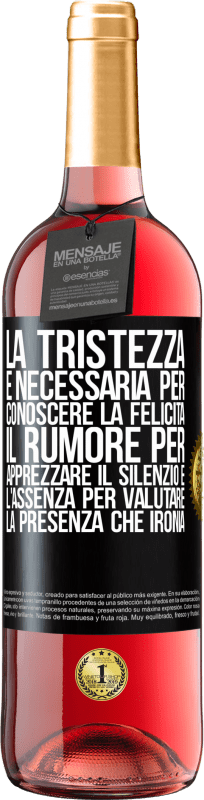 29,95 € | Vino rosato Edizione ROSÉ La tristezza è necessaria per conoscere la felicità, il rumore per apprezzare il silenzio e l'assenza per valutare la Etichetta Nera. Etichetta personalizzabile Vino giovane Raccogliere 2025 Tempranillo