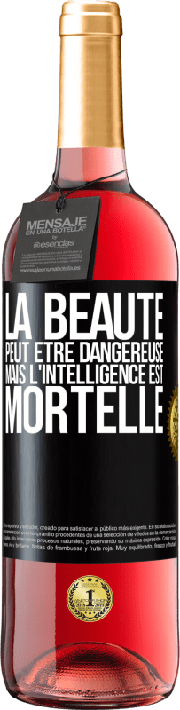 29,95 € | Vin rosé Édition ROSÉ La beauté peut être dangereuse, mais l'intelligence est mortelle Étiquette Noire. Étiquette personnalisable Vin jeune Récolte 2025 Tempranillo