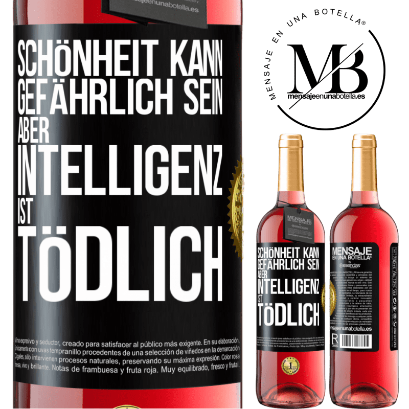 29,95 € Kostenloser Versand | Roséwein ROSÉ Ausgabe Schönheit kann gefährlich sein, aber Intelligenz ist tödlich Schwarzes Etikett. Anpassbares Etikett Junger Wein Ernte 2024 Tempranillo