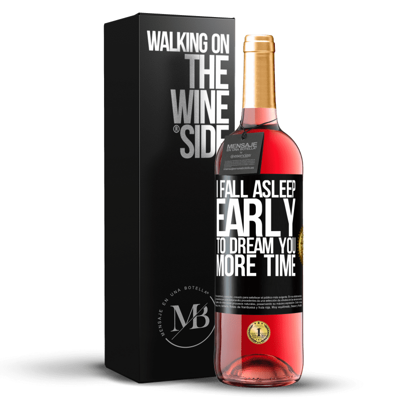 29,95 € Free Shipping | Rosé Wine ROSÉ Edition I fall asleep early to dream you more time Black Label. Customizable label Young wine Harvest 2024 Tempranillo