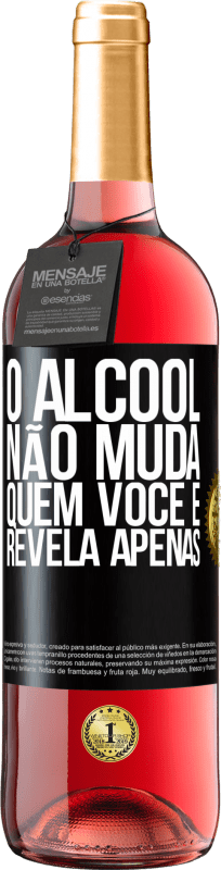 29,95 € Envio grátis | Vinho rosé Edição ROSÉ O álcool não muda quem você é. Revela apenas Etiqueta Preta. Etiqueta personalizável Vinho jovem Colheita 2025 Tempranillo