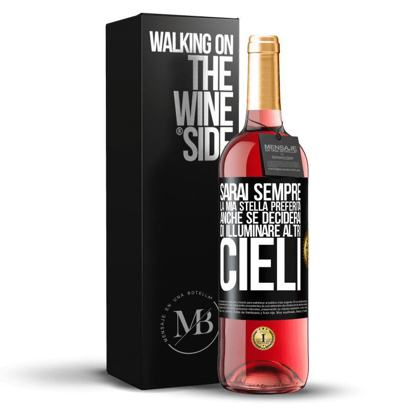 29,95 € Spedizione Gratuita | Vino rosato Edizione ROSÉ Sarai sempre la mia stella preferita, anche se deciderai di illuminare altri cieli Etichetta Nera. Etichetta personalizzabile Vino giovane Raccogliere 2024 Tempranillo